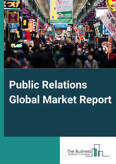 Public Relations Market Report 2024 Public Relations Market Overview