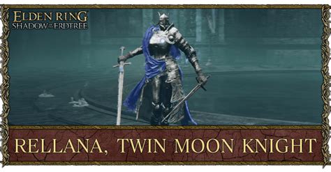 Rellana Twin Moon Knight Weaknesses