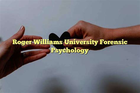 Roger Williams Forensic Psychology