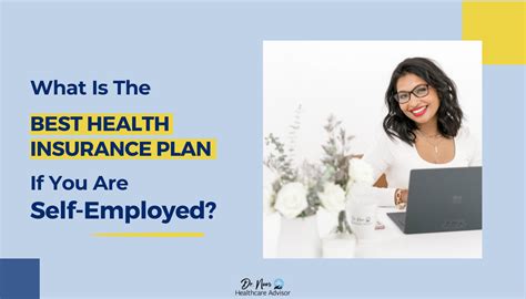 5 Tips Self Employed Health Plans