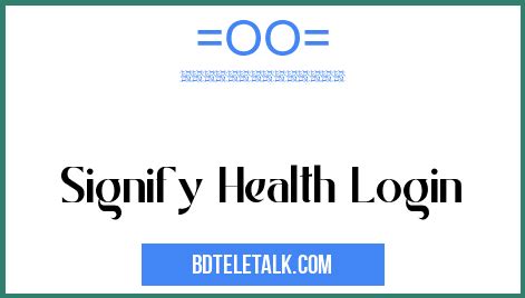 Signify Health Login