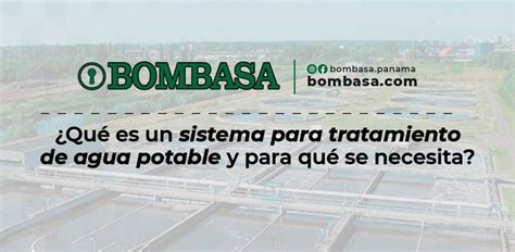 Sistema Para Tratamiento De Agua Potable Bombasa