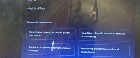 Solved What Is Hipaa Choose Matching Definition Protection Of Privacy Security Of Patient