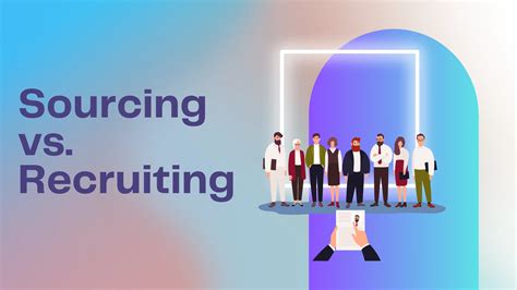 Sourcing Vs Recruiting What S The Difference