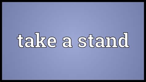 Stand Someone Meaning