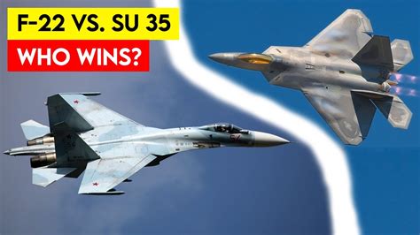 Su 35 Vs F 22 Which Is A Better Fighter Jet Youtube