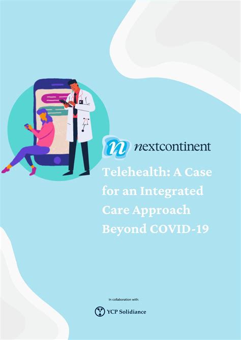 Telehealth A Case For An Integrated Care Approach Beyond Covid 19