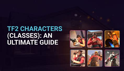 Tf2 Class Guide