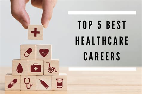 The 5 Best Healthcare Careers