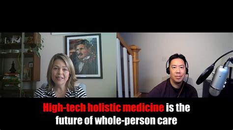 The Future Of Whole Person Care High Tech Holistic Medicine