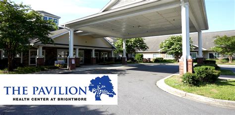 The Pavilion Health Center At Brightmore Liberty Healthcare And Rehab