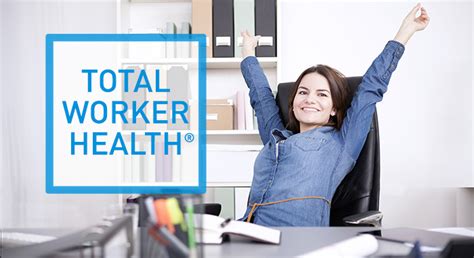 The Virtues And Values Of Total Worker Health