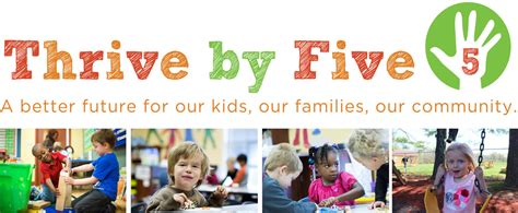 Thrive By Five Campaign For Early Childhood Education Community Foundation Of Bloomington And