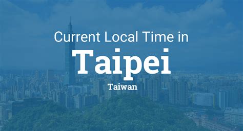 Current Time in Taipei Taiwan