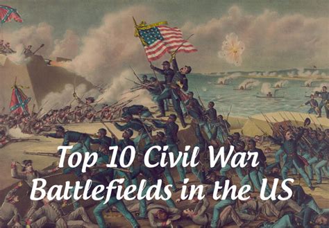 Top 10 Civil War Battlefields