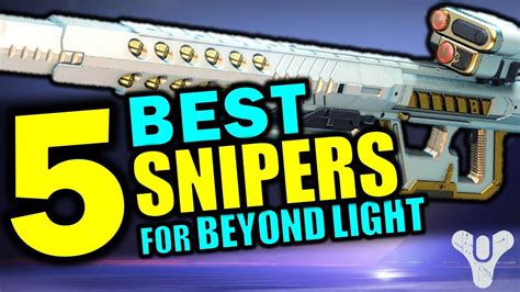 Top 5 Best Snipers For Destiny 2 Beyond Light Youtube