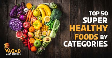 Top 50 Super Healthy Foods By Categories