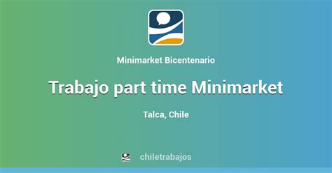 Trabajo Part Time Minimarket Talca Chiletrabajos