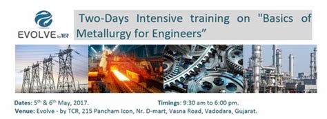 Training Program On Metallurgy At 10000 Month In Vadodara Id 15002031548