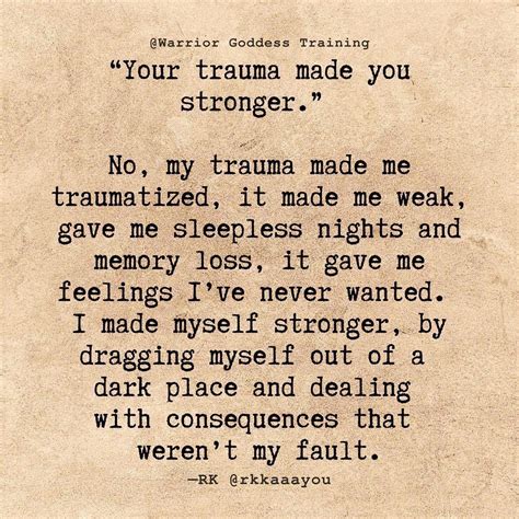 Trauma Makes You Stronger Quotes