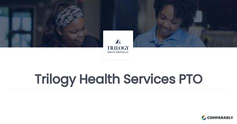 Trilogy Health Services Pto Policy