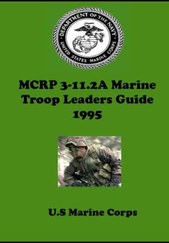 U S Marine Corps Mcrp 3 11 2A Marine Troop Leaders Guide 1995 Rifle Platoon Commander Rifle