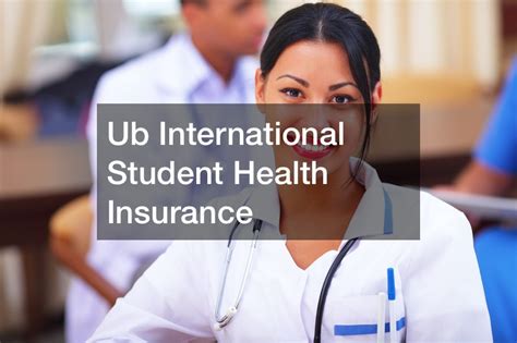 Ub International Student Health Insurance