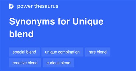 Unique Blend Synonym