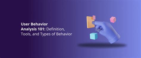 User Behavior Analysis 101 Definition Tools And Types Of Behavior