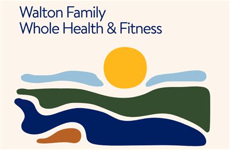 Walton Family Whole Health Fitness