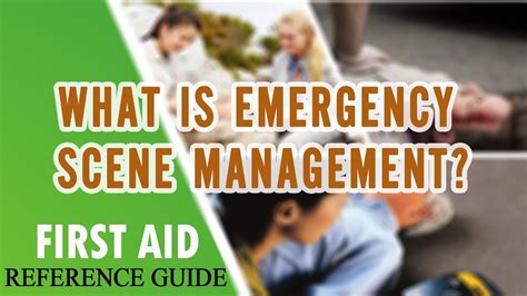 What Is Emergency Scene Management About First Aid And It Runs In