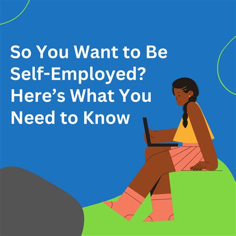 What You Need To Know On Becoming Self Employed