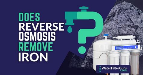 Will Reverse Osmosis Remove Iron