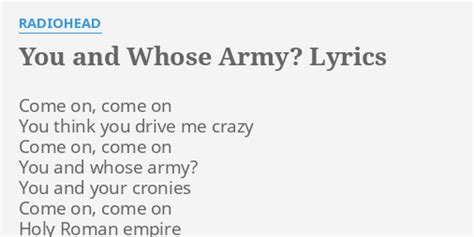 You And Whose Army Lyrics