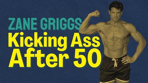 Zane Griggs How To Kick Ass After Age 50 Get Over Yourself Podcast With Brad Kearns